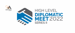 High Level Diplomatic Meet 2022 SERIES 2 (1)